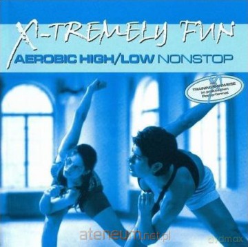 X-Tremely Fun - Aerobic High/Low [CD]