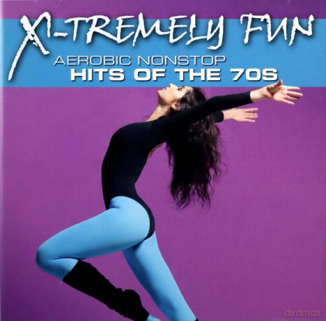 X-Tremely Fun - Aerobics: Hits Of The 70s [CD]