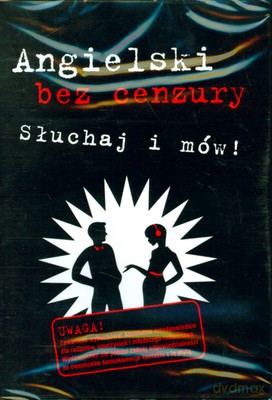 Angielski Bez Cenzury Słuchaj I Mów! [AUDIOBOOK] [CD]