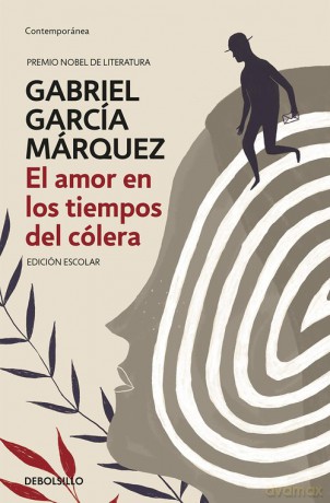 Amor en los tiempos del colera literatura hiszpańska - Gabriel Garcia Marquez [KSIĄŻKA]