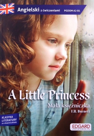 Angielski Adaptacja powieści z ćwiczeniami Little Princess - F. H. Burnett [KSIĄŻKA]