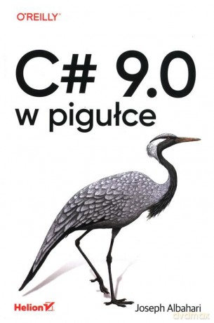 C# 9.0 w pigułce - Albahari Joseph [KSIĄŻKA]