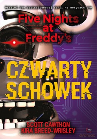 Czwarty schowek Five Nights at Freddy's 3 - Scott Cawthon, Kira Breed-Wrisley [KSIĄŻKA]