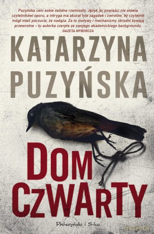 Dom czwarty - Katarzyna Puzyńska [KSIĄŻKA]