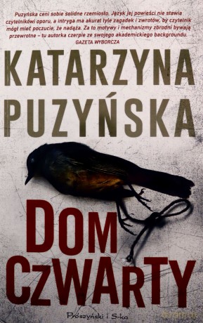 Dom czwarty - Katarzyna Puzyńska [KSIĄŻKA]