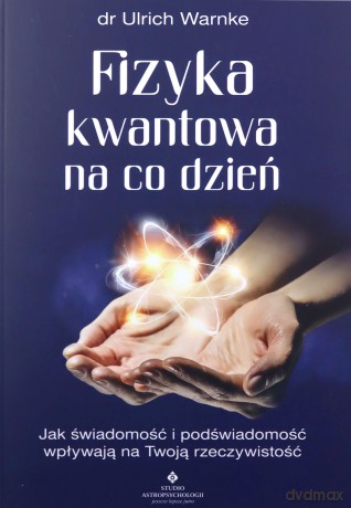 Fizyka kwantowa na co dzień - Warnke Ulrich [KSIĄŻKA]