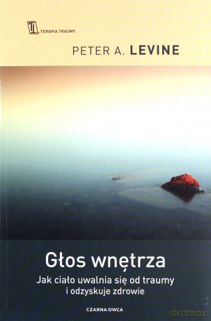 Głos wnętrza - Peter A. Levine [KSIĄŻKA]