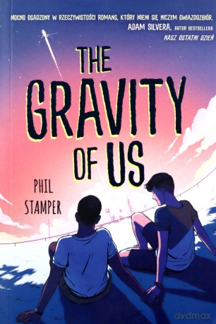 Gravity of Us - Phil Stamper [KSIĄŻKA]