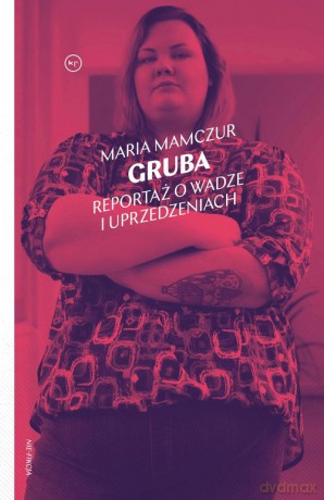 Gruba - Maria Mamczur [KSIĄŻKA]