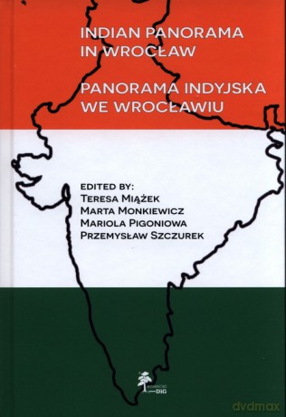 Indian panorama in Wrocław - Teresa Miążęk, Marta Monkiewicz [KSIĄŻKA]