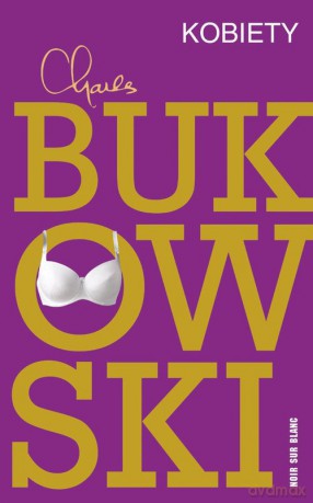 Kobiety - Charles Bukowski [KSIĄŻKA]