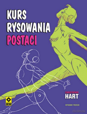 Kurs rysowania postaci - Christopher Hart [KSIĄŻKA]