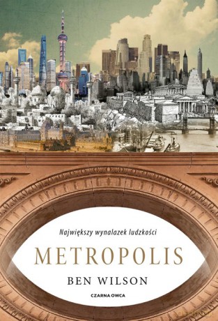 Metropolis - Ben Wilson [KSIĄŻKA]