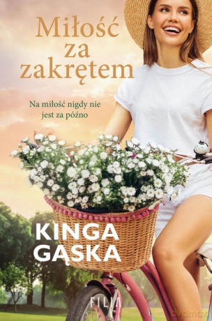 Miłość za zakrętem - Kinga Gąska [KSIĄŻKA]