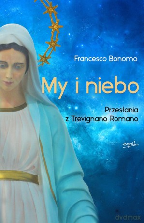 My i niebo - Francesco Bonomo [KSIĄŻKA]