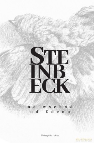 Na wschód od Edenu - John Steinbeck [KSIĄŻKA]