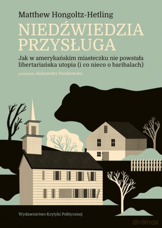 Niedźwiedzia przysługa - Matthew Hongoltz-Hetling [KSIĄŻKA]