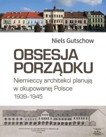 Obsesja porządku. - Niels Gutschow [KSIĄŻKA]