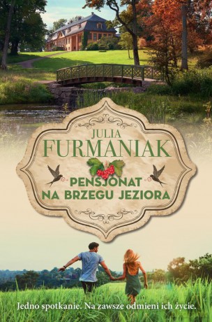 Pensjonat na brzegu jeziora - Julia Furmaniak [KSIĄŻKA]