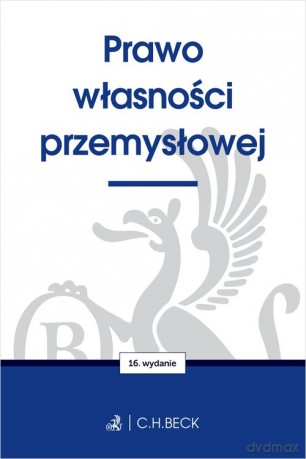Prawo własności przemysłowej w16 [KSIĄŻKA]