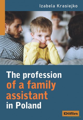 The profession of a family assistant in Poland - Izabela Krasiejko [KSIĄŻKA]