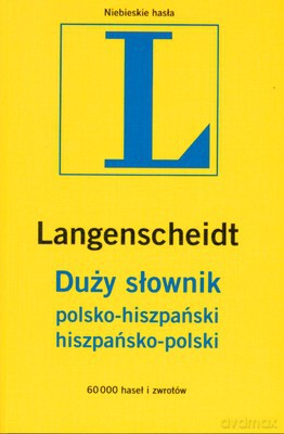 Duży Słownik Polsko-Hiszpański Hiszpańsko-Polski [KSIĄŻKA]