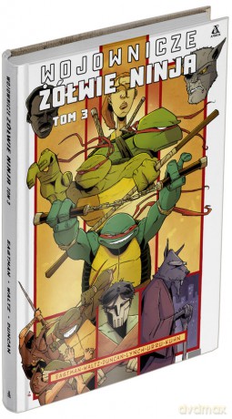 Wojownicze Żółwie Ninja (Tom 3) - Kevin Eastman, Tom Waltz [KOMIKS]