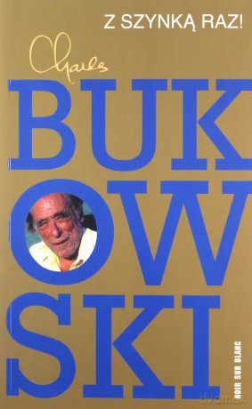 Z szynką raz! - Charles Bukowski [KSIĄŻKA]