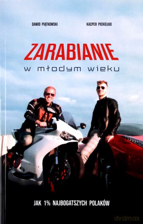 Zarabianie w młodym wieku - Dawid Piątkowski, Kacper Piekiełko [KSIĄŻKA]