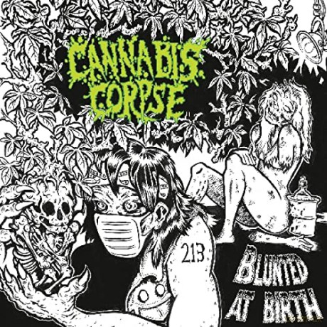 Cannabis Corpse: Blunted At Birth (digipack) [CD]
