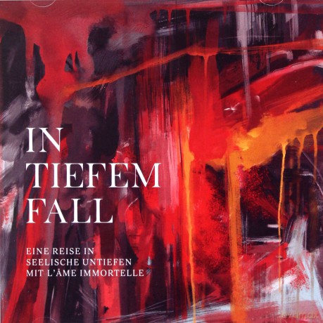 L'Ame Immortelle: In Tiefem Fall [CD]