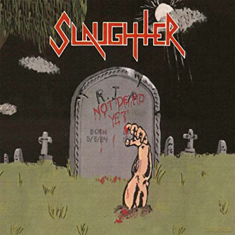 Slaughter: Not Dead Yet [CD]