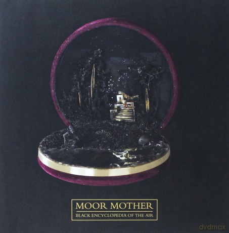 Moor Mother: Black Encyclopedia Of The Air [Winyl]