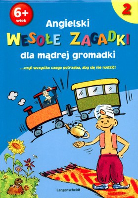 Angielski Wesołe Zagadki Dla Mądrej Gromadki 2 [KSIĄŻKA]