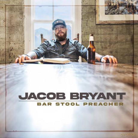 Jacob Bryant: Bar Stool Preacher (digipack) [CD]