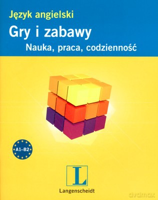 Język Angielski Gry I Zabawy Nauka Praca Codzienność [KSIĄŻKA]