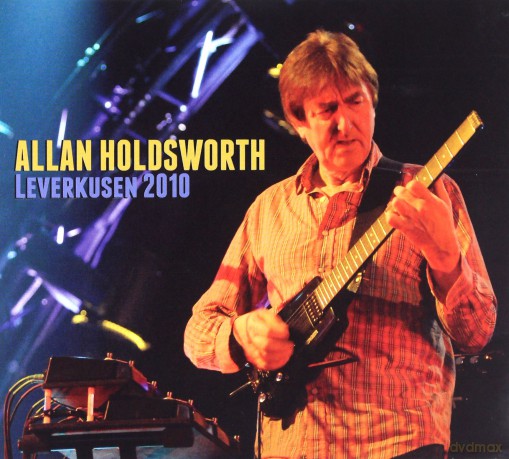 Allan Holdsworth: Leverkusen 2010 [CD]+[DVD]