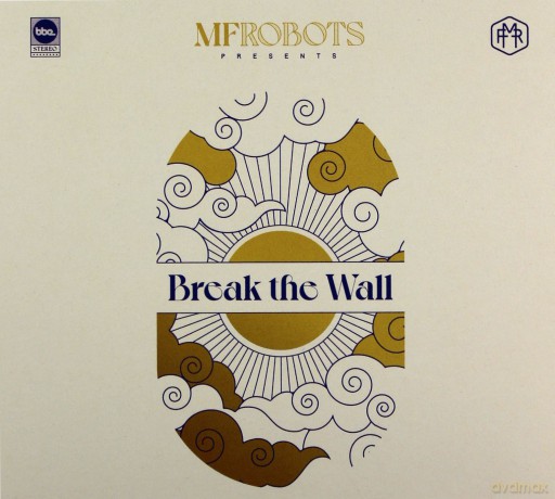 MF Robots: Break The Wall (digipack) [CD]