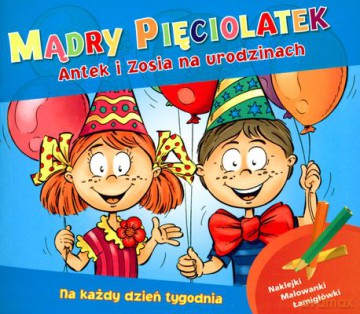 Mądry Pięciolatek Antek I Zosia Na Urodzinach [KSIĄŻKA]