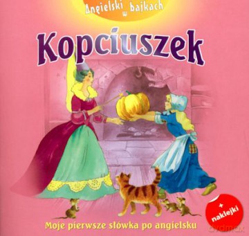 Angielski W Bajkach Kopciuszek [KSIĄŻKA]