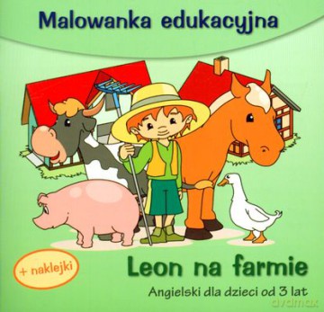 Leon Na Farmie Malowanka Edukacyjna Angielski Dla Dzieci Od 3 Lat [KSIĄŻKA]