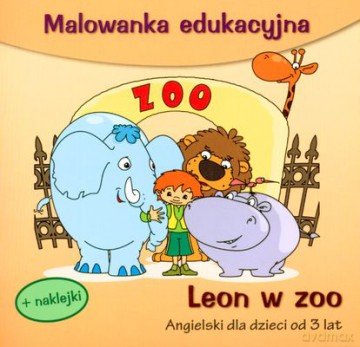 Leon W Zoo Malowanka Edukacyjna Angielski Dla Dzieci Od 3 Lat [KSIĄŻKA]