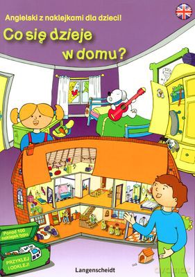Co Się Dzieje W Domu Angielski Z Naklejkami Dla Dzieci [KSIĄŻKA]