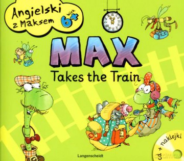 Max Takes The Train Angielski Z Maksem [KSIĄŻKA]+[CD]