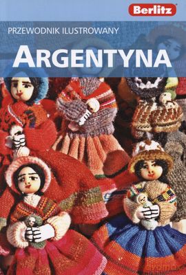 Berlitz Argentyna Przewodnik Ilustrowany [KSIĄŻKA]