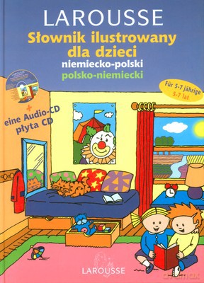 Słownik Ilustrowany Dla Dzieci Polsko-Niemiecki (twarda) - Natacha Diaz [KSIĄŻKA]