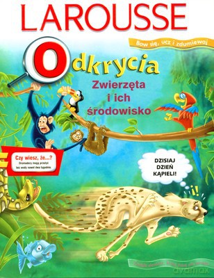 Odkrycia Zwierzęta I Ich Środowisko [KSIĄŻKA]
