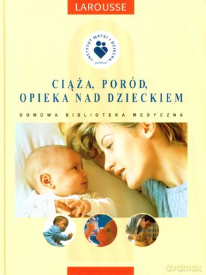 Ciąża Poród Opieka Nad Dzieckiem (twarda) [KSIĄŻKA]