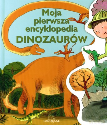 Moja Pierwsza Encyklopedia Dinozaurów (twarda) [KSIĄŻKA]