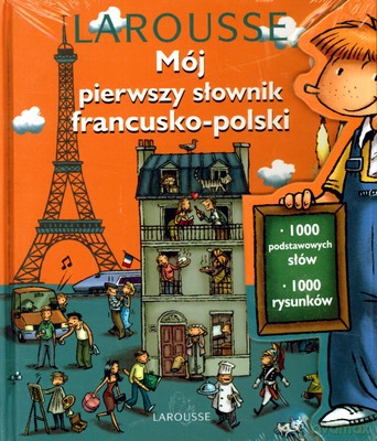 Mój Pierwszy Słownik Francusko-Polski (twarda) [KSIĄŻKA]